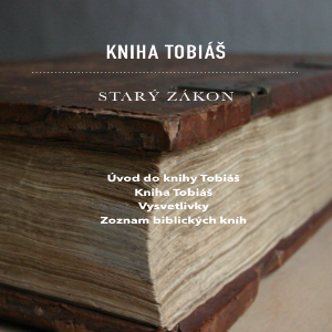 Biblia - Kniha Tobiáš