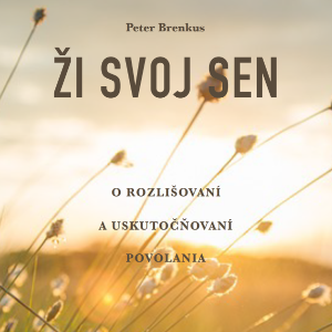 Ži svoj sen